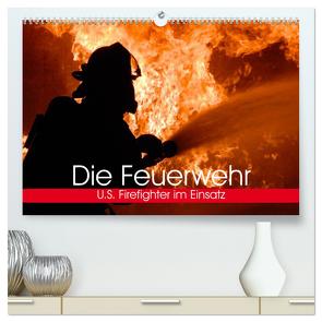 Die Feuerwehr. U.S. Firefighter im Einsatz (hochwertiger Premium Wandkalender 2024 DIN A2 quer), Kunstdruck in Hochglanz von Stanzer,  Elisabeth