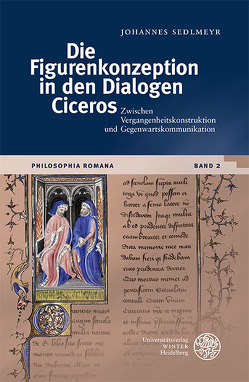 Die Figurenkonzeption in den Dialogen Ciceros von Sedlmeyr,  Johannes