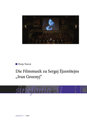 Die Filmmusik zu Sergej Ėjzenštejns „Ivan Groznyj“ von Vorrat,  Darja