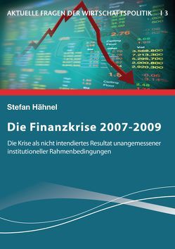 Die Finanzkrise 2007-2009 von Hähnel,  Stefan