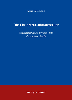 Die Finanztransaktionssteuer von Kleemann,  Anna