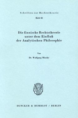 Die finnische Rechtstheorie unter dem Einfluß der Analytischen Philosophie. von Mincke,  Wolfgang