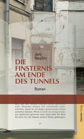 Die Finsternis am Ende des Tunnels von Eismann,  Wolfgang, Nagibin,  Jurij