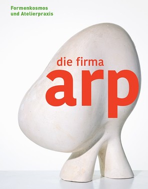 Die Firma Arp von Hartog,  Arie, Wiegartz,  Veronika