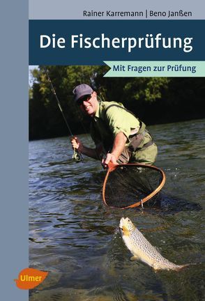 Die Fischerprüfung von Janßen,  Benno, Karremann,  Rainer