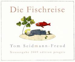 Die Fischreise von Seidmann-Freud,  Tom, Strauch,  Dietmar