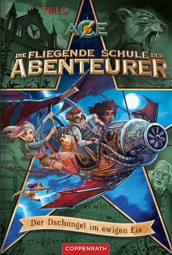 Die fliegende Schule der Abenteurer (Bd. 2) von Meinzold,  Max, THiLO