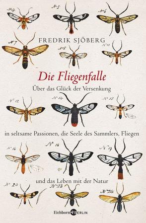 Die Fliegenfalle von Berf,  Paul, Sjöberg,  Fredrik