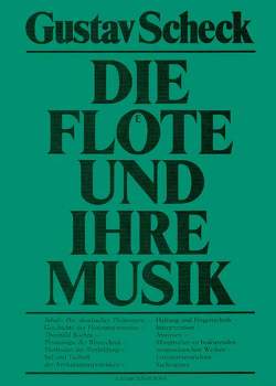 Die Flöte und ihre Musik von Scheck,  Gustav