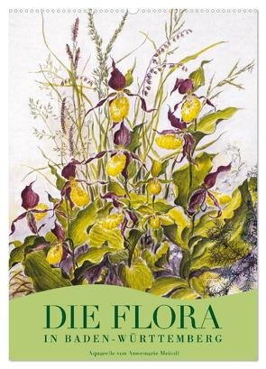 Die Flora in Baden-Württemberg (Wandkalender 2024 DIN A2 hoch), CALVENDO Monatskalender von Meindl,  Annemarie