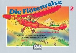 Die Flötenreise mit Lena und Lukas II von Windolph,  Brigitte