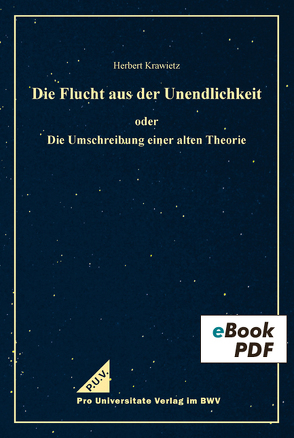 Die Flucht aus der Unendlichkeit von Krawietz,  Herbert