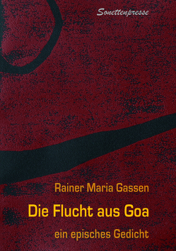 Die Flucht aus Goa von Gassen,  Rainer Maria