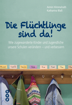 Die Flüchtlinge sind da! (E-Book) von Blass,  Katharina, Himmelrath,  Armin