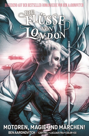 Die Flüsse von London – Graphic Novel von Aaronovitch,  Ben, Cartmel,  Andrew, Fricke,  Kerstin, Laclaustra,  Mariano, Sullivan,  Lee