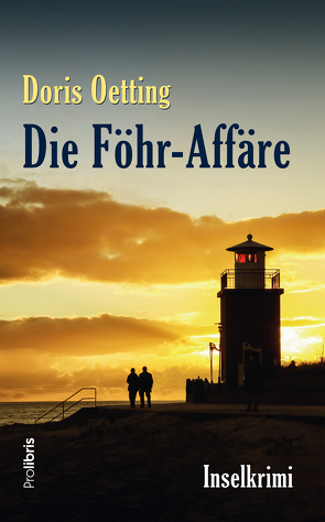 Die Föhr-Affäre von Oetting,  Doris
