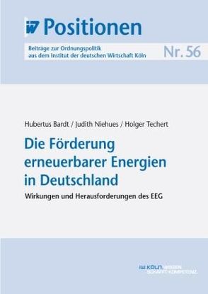 Die Förderung erneuerbarer Energien in Deutschland von Bardt,  Hubertus, Niehues,  Judith, Techert,  Holger