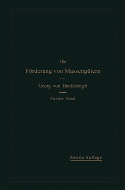Die Förderung von Massengütern von Hanffstengel,  Georg von