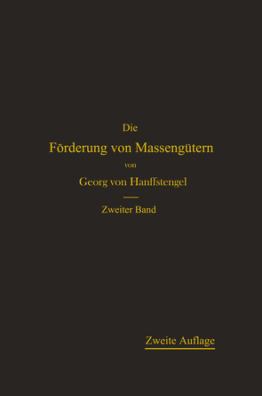 Die Förderung von Massengütern von von Hanffstengel,  Georg