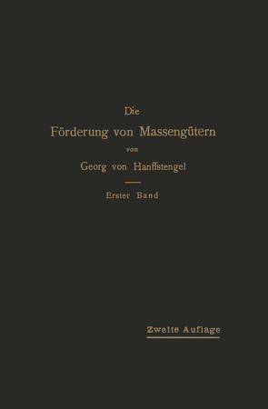 Die Förderung von Massengütern von von Hanffstengel,  Georg