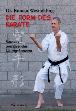 Die Form des Karate von Westfehling,  Roman