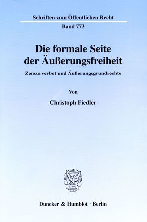 Die formale Seite der Äußerungsfreiheit. von Fiedler,  Christoph