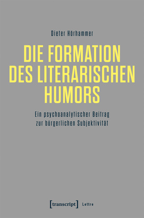 Die Formation des literarischen Humors von Hörhammer,  Dieter