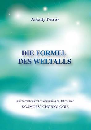 Die Formel des Weltalls von Petrov,  Arcady