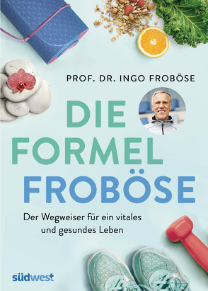 Die Formel Froböse von Froboese,  Ingo, Schöber,  Ulrike