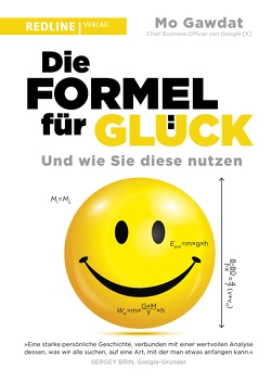 Die Formel für Glück von Gawdat,  Mo