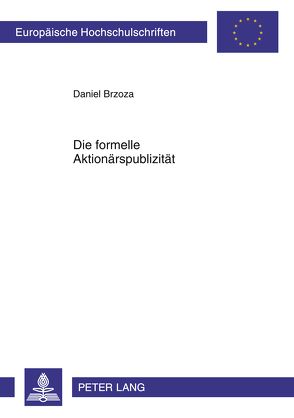 Die formelle Aktionärspublizität von Brzoza,  Daniel