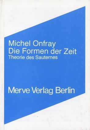 Die Formen der Zeit von Onfray,  Michel, Sedlaczek,  Markus