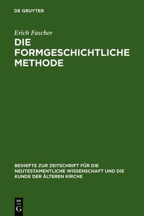 Die formgeschichtliche Methode von Fascher,  Erich