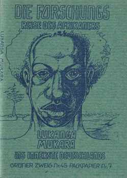 Die Forschungsreise des Afrikaners Lukanga Mukara ins Innerste Deutschlands von Cropp,  Herrmann, Paasche,  Hans