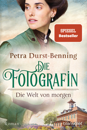 Die Fotografin – Die Welt von morgen von Durst-Benning,  Petra