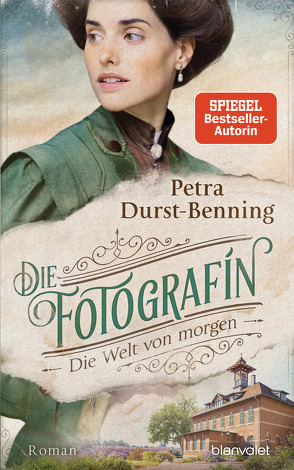 Die Fotografin – Die Welt von morgen von Durst-Benning,  Petra