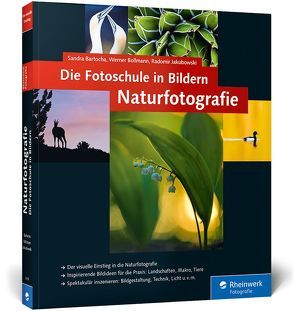 Die Fotoschule in Bildern. Naturfotografie von Bartocha,  Sandra, Bollmann,  Werner, Jakubowski,  Radomir