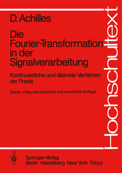 Die Fourier-Transformation in der Signalverarbeitung von Achilles,  Dietmar