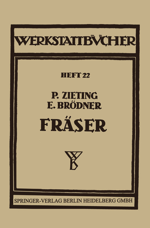 Die Fräser von Brödner,  Ernst, Zieting,  Paul