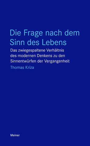 Die Frage nach dem Sinn des Lebens von Kriza,  Thomas