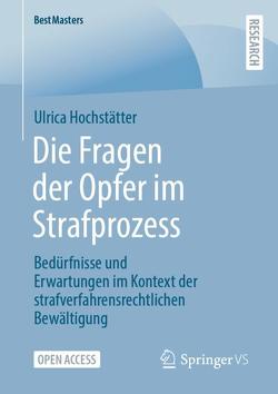 Die Fragen der Opfer im Strafprozess von Hochstätter,  Ulrica