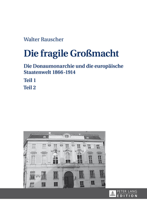 Die fragile Großmacht von Rauscher,  Walter