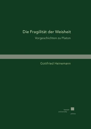 Die Fragilität der Weisheit von Heinemann,  Gottfried
