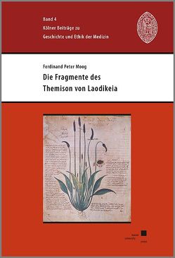 Die Fragmente des Themison von Laodikeia von Moog,  Ferdinand Peter