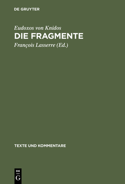 Die Fragmente von Eudoxos von Knidos, Lasserre,  François