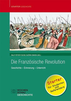 Die Französische Revolution von Fuchs,  Ralf-Peter, Onken,  Björn