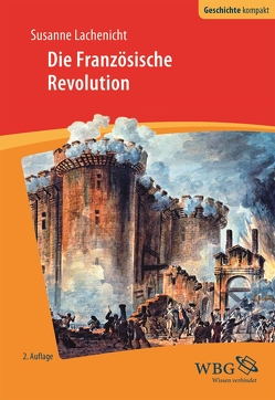 Die Französische Revolution von Lachenicht,  Susanne, Puschner,  Uwe