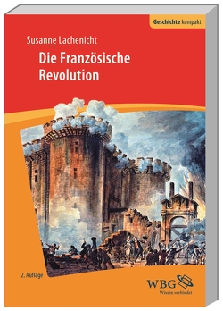 Die Französische Revolution von Lachenicht,  Susanne, Puschner,  Uwe