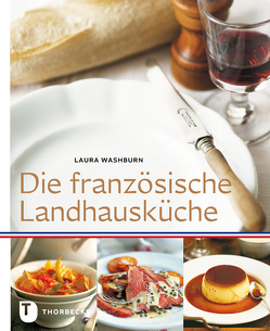 Die französische Landhausküche von Washburn,  Laura