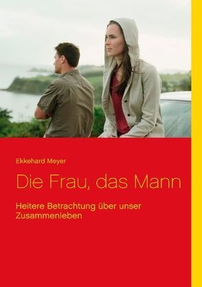 Die Frau, das Mann von Meyer,  Ekkehard